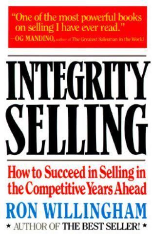 Integrity selling willingham - selling,